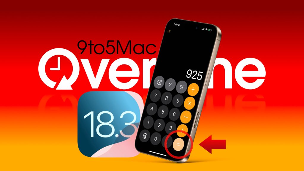 9to5Mac Overtime 038: Hands-on with iOS 18.3 - podcast episode cover