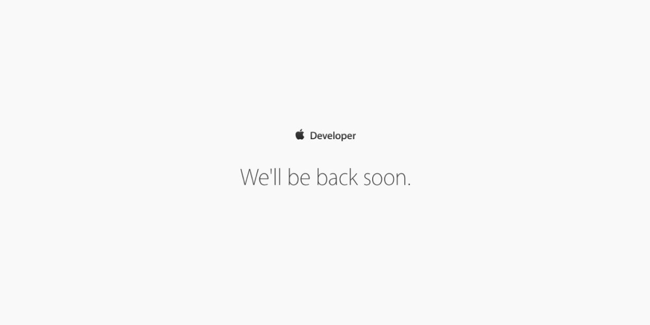 Apple Developer Center Down We'll Be Back Soon