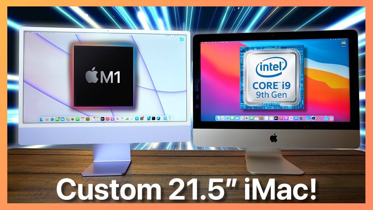 Here's how a custom 21.5-inch iMac with Intel Core i9 compares to