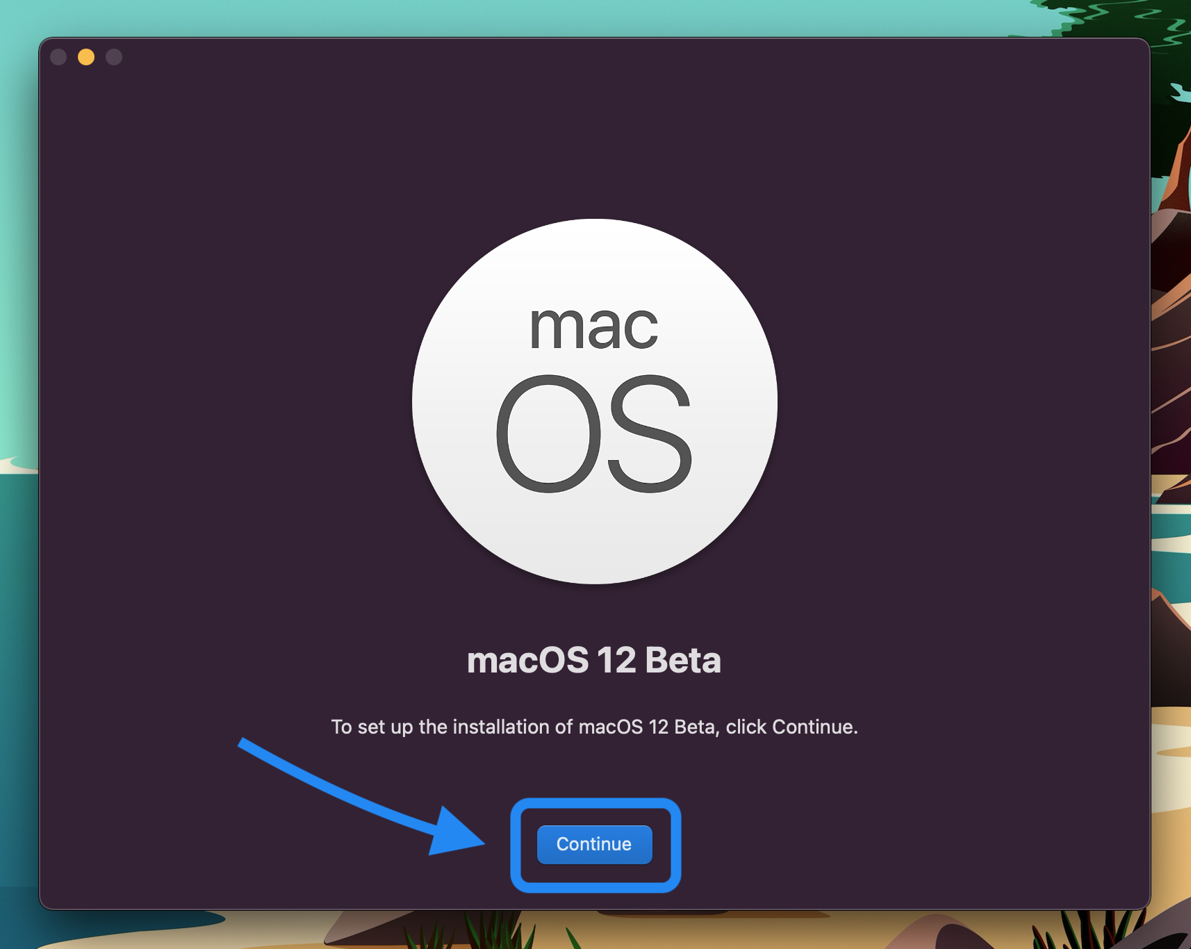 How to install macOS Monterey beta - final step click continue in installer window