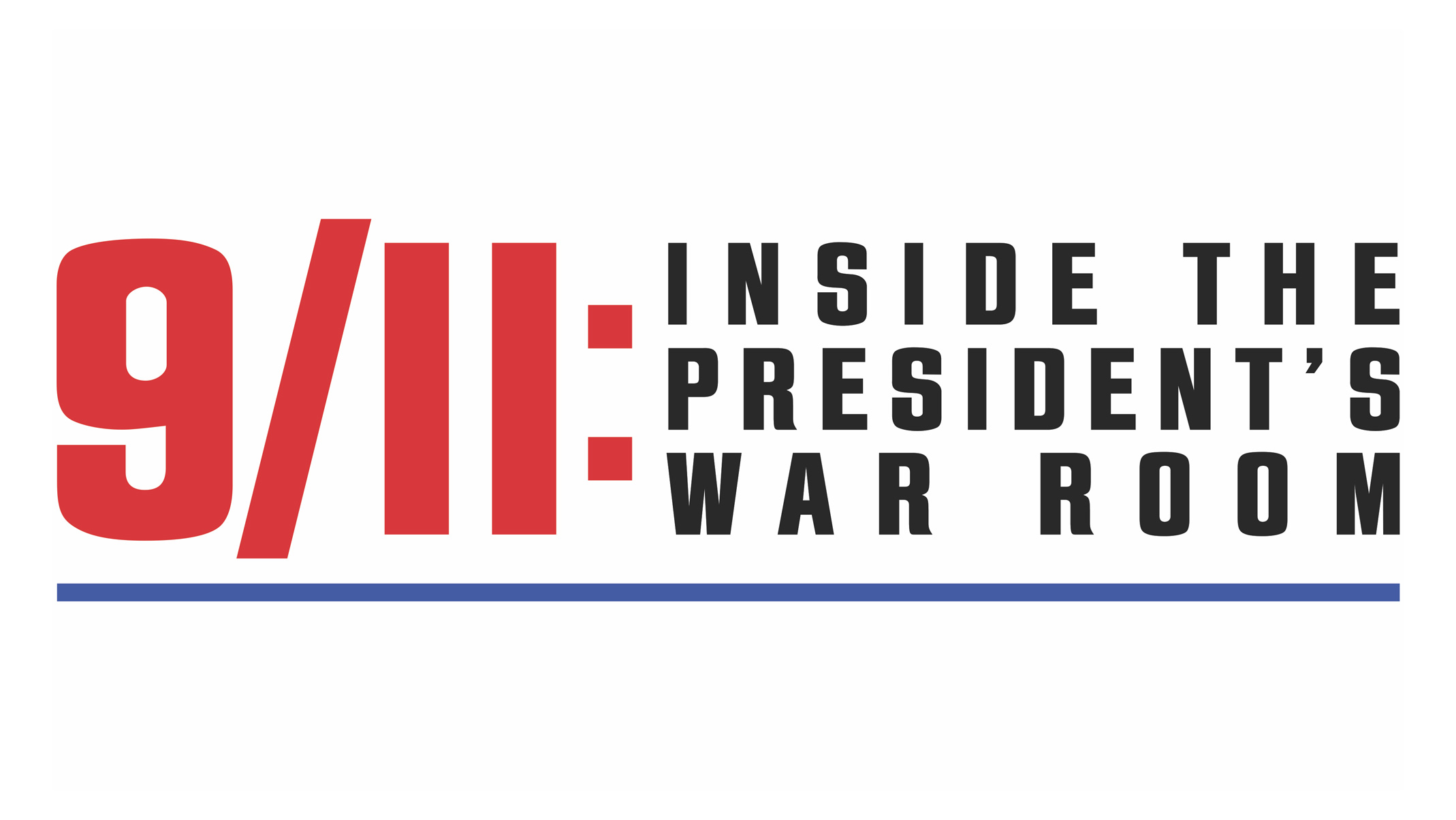 9/11: Inside the President's War Room