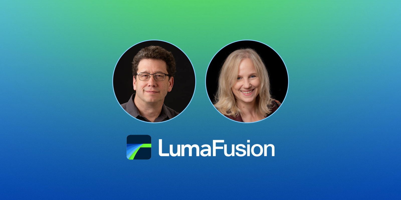 LumaFusion creators Terri Morgan and Chris Demiris
