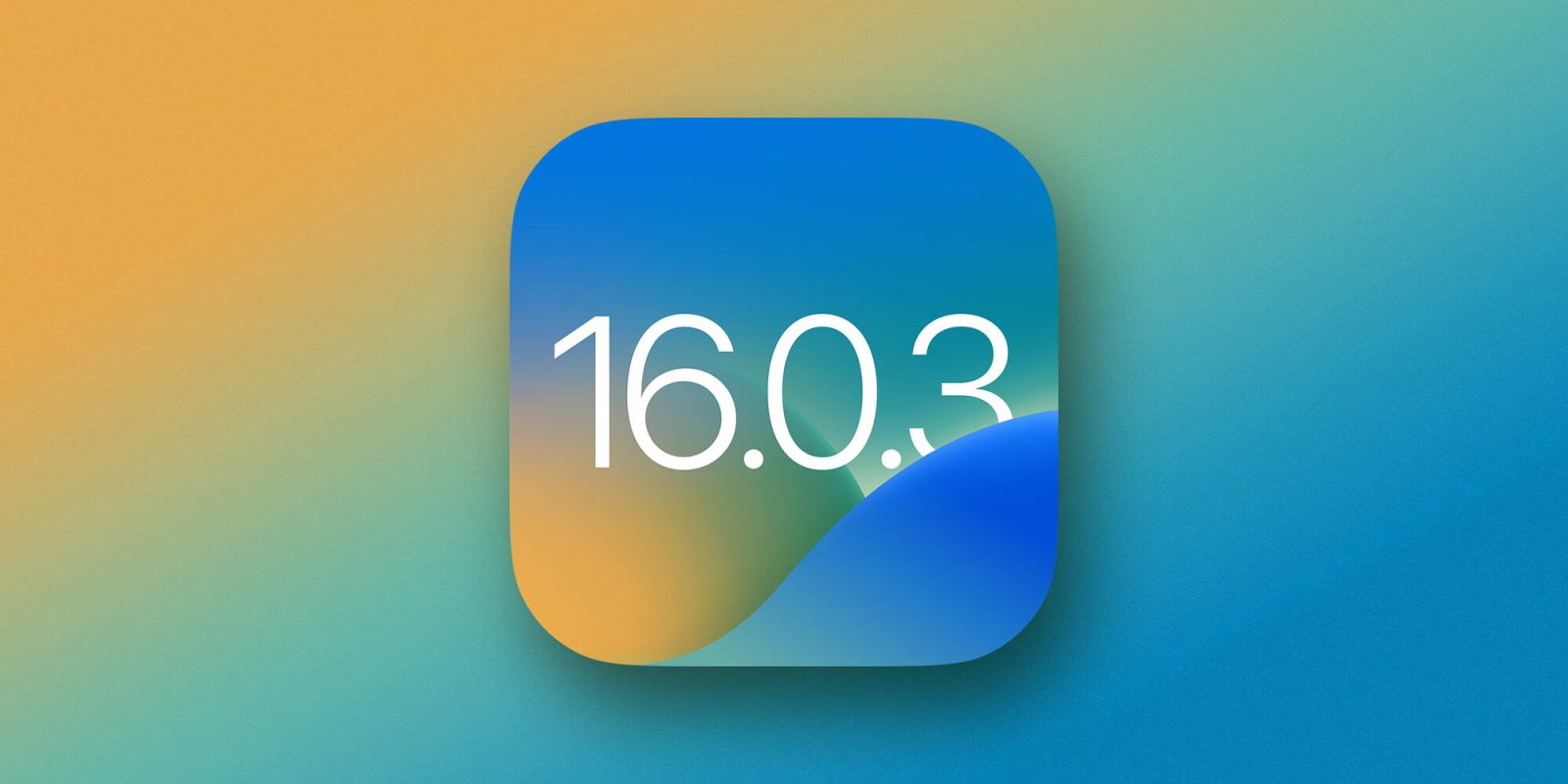 iOS 16.0.3 now available