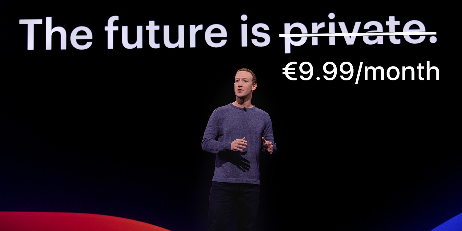Facebook and Instagram subscription | Mark Zuckerberg on stage with 'The future is private' changed to 'The future is €9.99/month'