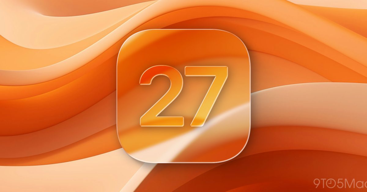 Apple to focus on 'quality and underlying performance' with iOS 27 next year: report - 9to5Mac