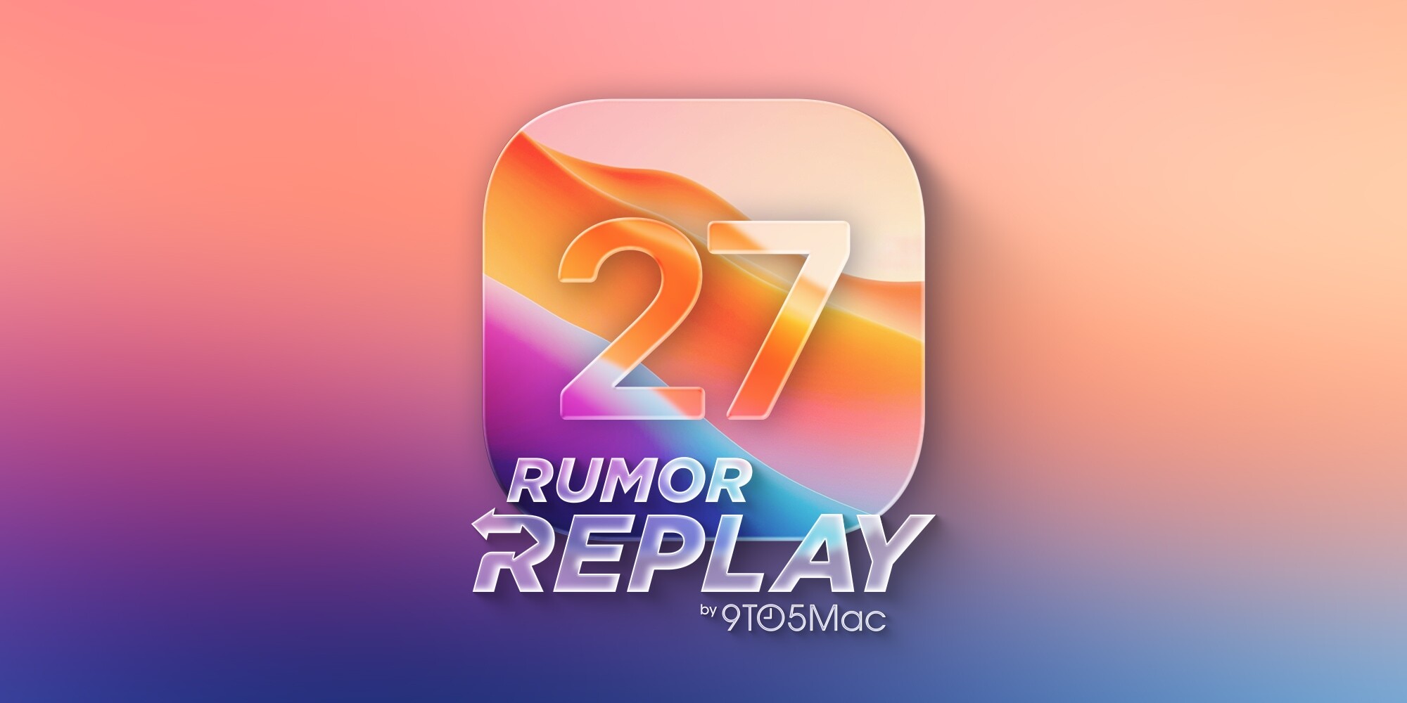 photo of Rumor Replay: iOS 27, iPhone Fold price, 2026 launches image