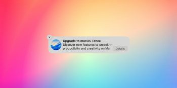 Not a macOS 26 fan – here's how to block the alerts or downgrade | Image shows a screen grab of the upgrade prompt against a colorful background