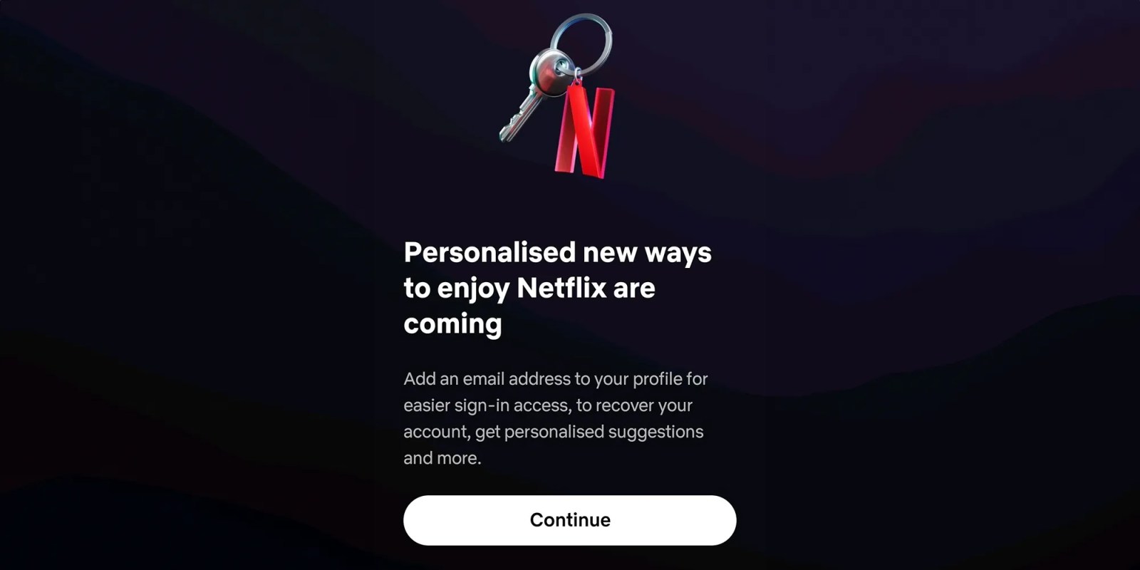 Netflix ramps up account sharing protections via new email requirement