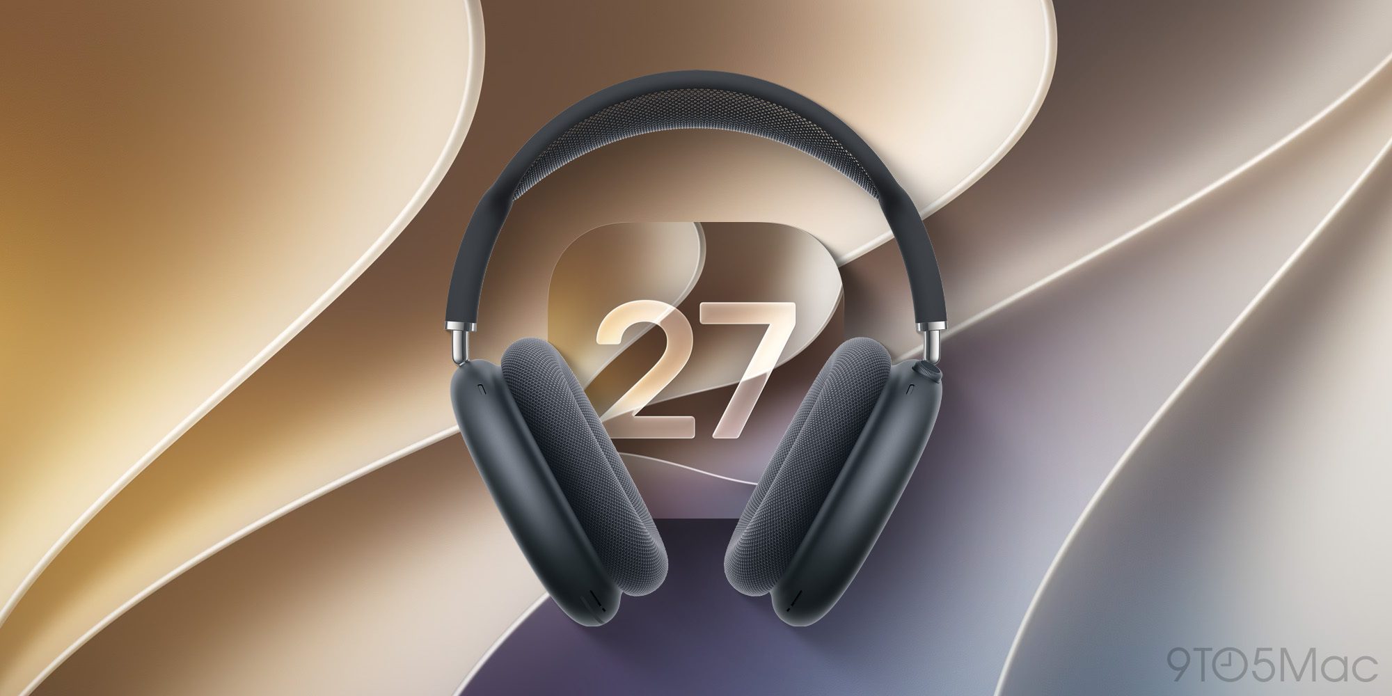 AirPods Max 2 are getting harder to resist with iOS 27…