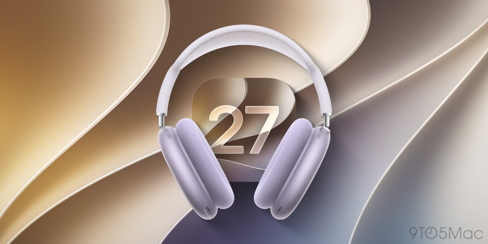 Бета-версии прошивки для AirPods Max 2 теперь доступны вместе с iOS 27 и macOS 27 beta 2