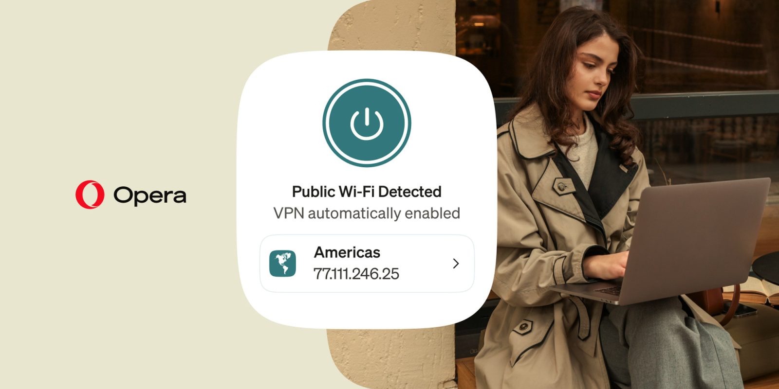Opera’s free built-in VPN can now turn on automatically when using public Wi-Fi